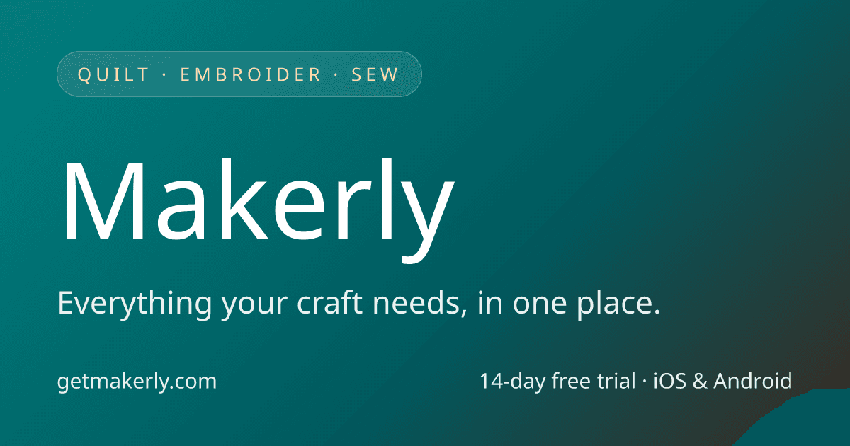 Makerly: Quilting & Embroidery preview